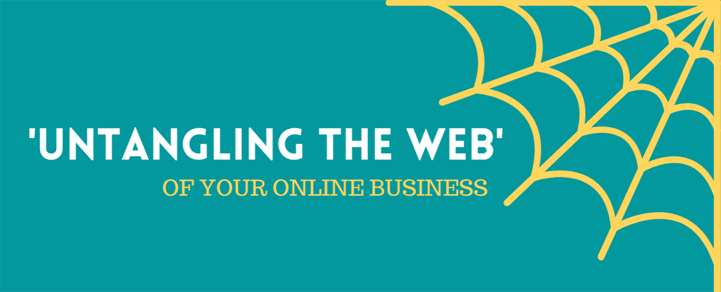 'Untangling The Web' of Your Online Business