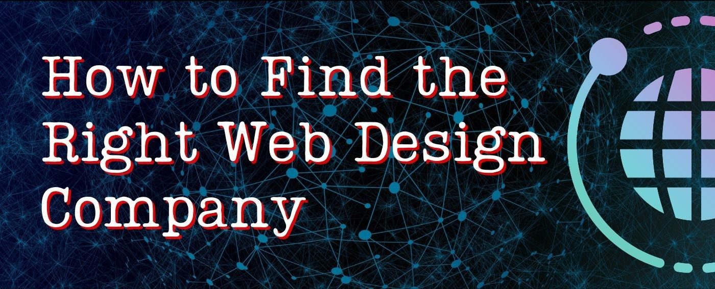 How To Find The Right Website Design Company